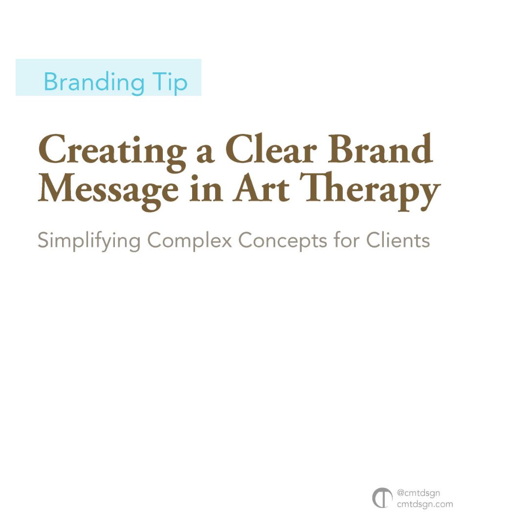 Brand Message for Art Therapy: Simplified Concepts
