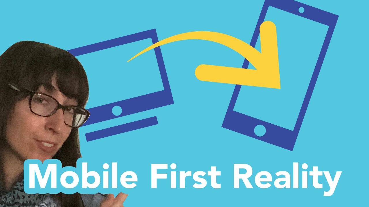 Mobile First Reality